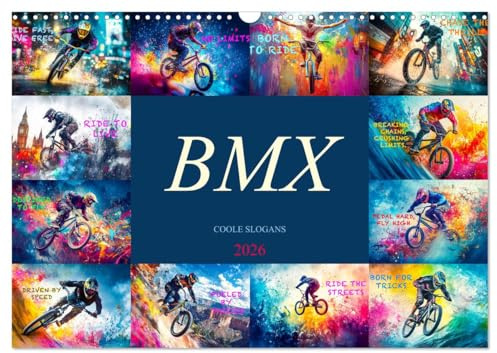 BMX - Coole Slogans (Wandkalender 2026 DIN A3 quer), CALVENDO Monatskalender: Zwölf Monate pure Action, coole Slogans und inspirierende Tricks für dein Jahr! (CALVENDO Sport)