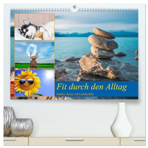 Fit durch den Alltag - stärke deine Abwehrkräfte (hochwertiger Premium Wandkalender 2026 DIN A2 quer), Kunstdruck in Hochglanz: Aktiviere Deine Selbstheilungskräfte (CALVENDO Gesundheit)