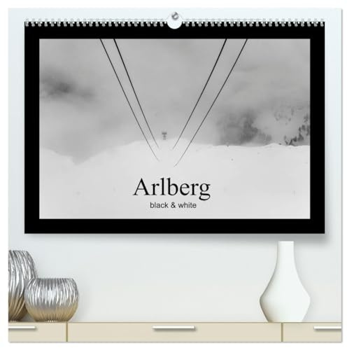 Arlberg black and white (hochwertiger Premium Wandkalender 2026 DIN A2 quer), Kunstdruck in Hochglanz: Zürs und Lech am Arlberg, das 5 Sterne ... monochromen Bilderserie. (CALVENDO Natur)