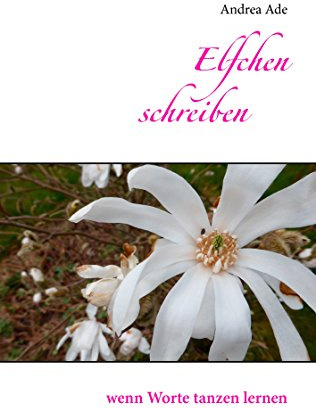 Elfchen schreiben: wenn Worte tanzen lernen