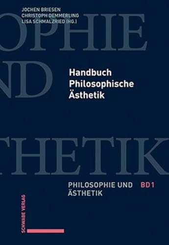 Handbuch Philosophische Ästhetik (Philosophie und Ästhetik)