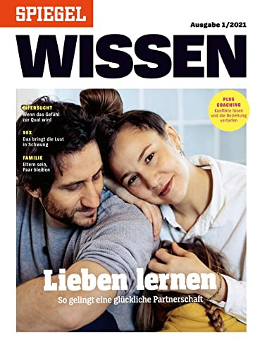 Lieben lernen: SPIEGEL WISSEN
