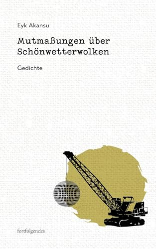 Mutmaßungen über Schönwetterwolken