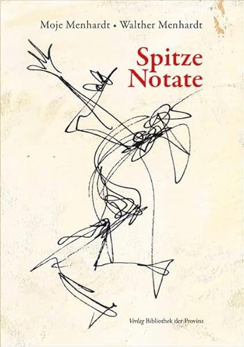 Spitze Notate (artedition · Verlag Bibliothek der Provinz)
