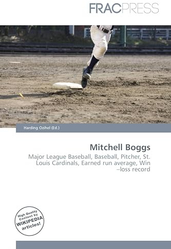 Mitchell Boggs: Major League Baseball, Baseball, Pitcher, St. Louis Cardinals, Earned run average, Win-loss record
