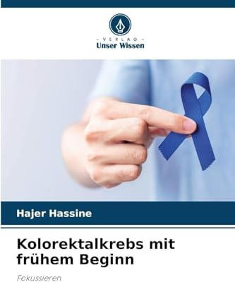Kolorektalkrebs mit frühem Beginn: Fokussieren