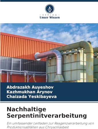 Nachhaltige Serpentinitverarbeitung: Ein umfassender Leitfaden zur Reagenzverarbeitung von Produktionsabfällen aus Chrysotilasbest