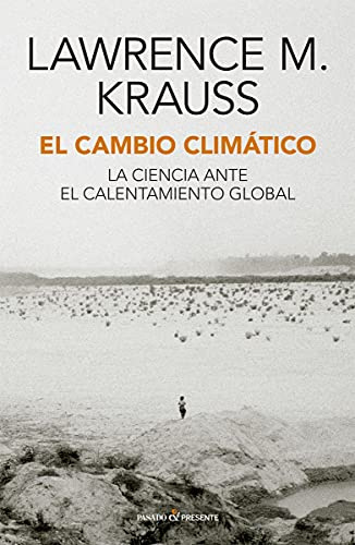 El cambio climático: La ciencia ante el calentamiento global (ENSAYO)