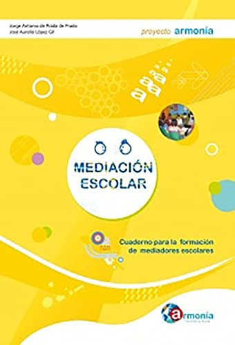 Mediación Escolar. Cuaderno para la formación de mediadores