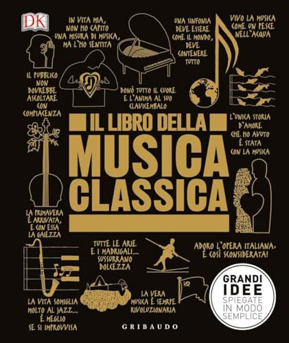 Libro Della Musica Classica. Grandi Idee Spiegate In Modo Semplice (Il)