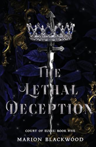 The Lethal Deception (Court of Elves, Band 5)