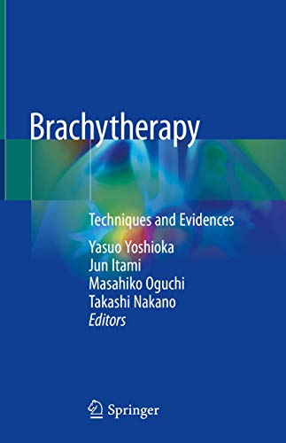 Brachytherapy: Techniques and Evidences