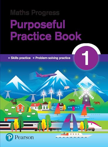 Maths Progress Purposeful Practice Book 1 Second Edition (Maths Progress Second Edition)