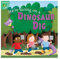We're Going on a Dinosaur Dig (Little Birdie Books)