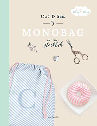 Cut & Sew MONOBAG: näh dich glücklich