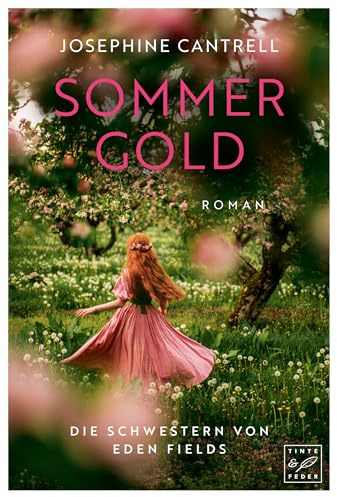 Sommergold (Die Schwestern von Eden Fields, Band 1)