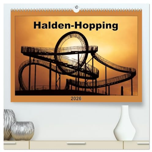Halden-Hopping (hochwertiger Premium Wandkalender 2026 DIN A2 quer), Kunstdruck in Hochglanz: Attraktive Haldenansichten aus dem Ruhrgebiet (CALVENDO Orte)