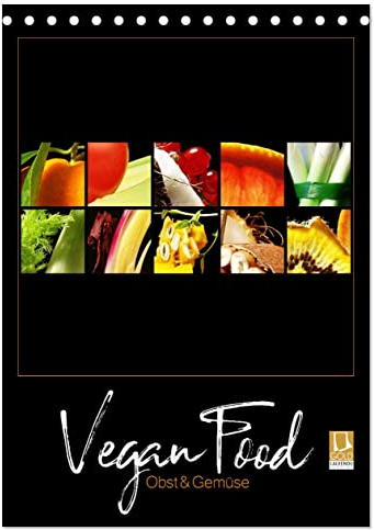 Vegan Food Kalender – Obst und Gemüse auf Schwarz (Tischkalender 2024 DIN A5 hoch), CALVENDO Monatskalender: Dekorativer Kalender für die Küche auf Schwarz. (CALVENDO Lifestyle)