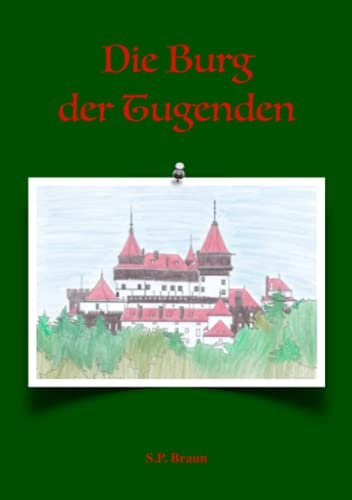 Die Burg der Tugenden (Sascha-Bielstein-Krimis)