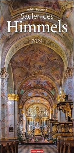 Säulen des Himmels Kalender 2024. Architektur-Kalender mit Fotos von eindrucksvollen Kirchen. Großer Wandkalender, vertikal im Format 33 x 68cm. Architekur-Meisterwerke.