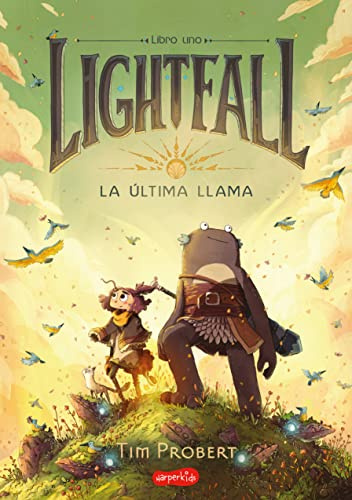 Lightfall. La última llama (Lightfall: The Girl & the Galdurian - Spanish Editio: La Última Llama / The Girl & the Galdurian: 1