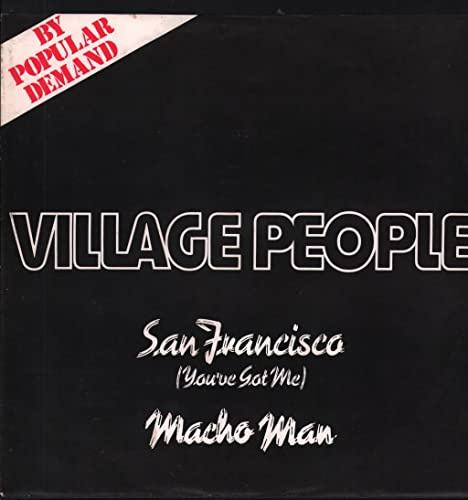 San Francisco (You've Got Me) / Macho Man