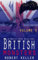 British Monsters Volume 3: 16 Terrifying Tales of Britain’s Most Depraved Serial Killers (English Edition)