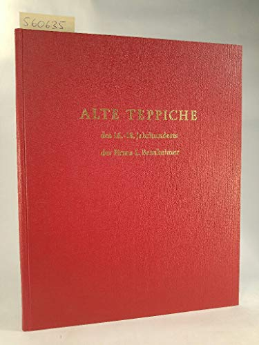 ALTE TEPPICHE DES 16. BIS 18. JAHRHUNDERTS DER FIRMA L. BERNHEIMER.