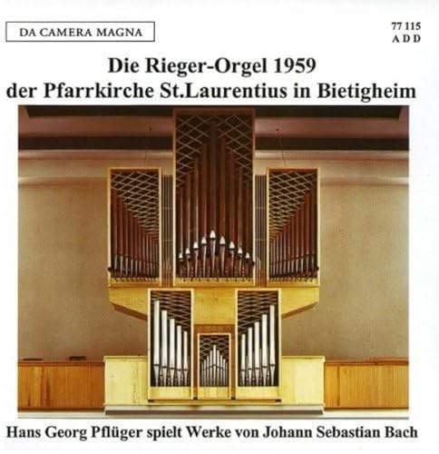Die Rieger-Orgel der Pfarrkirche St. Laurentius in Bietigheim (1959)