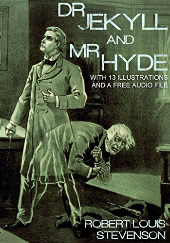 Dr. Jekyll and Mr. Hyde: With 13 Illustrations and a Free Audio File.