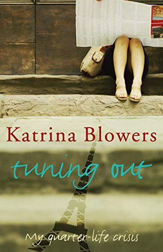 Tuning Out: My Quarter-life Crisis (English Edition)