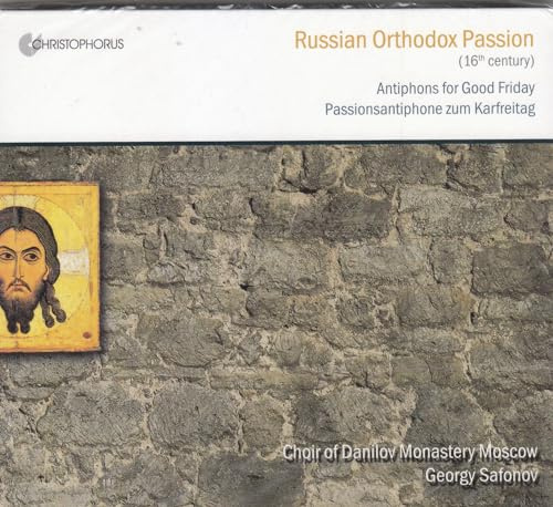 Russian Orthodox Passion: Antiphons for Good