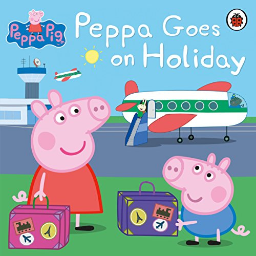 Peppa Pig: Peppa Goes on Holiday (English Edition)