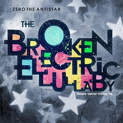 The Broken Electric Lullaby