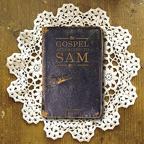 The Gospel According To Sam