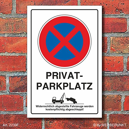 WERBEPUNKT. [2239f] Schild Parkverbot, Halteverbot, Privatparkplatz, Hochkant, 3 mm Alu-Verbund (600 x 400 mm)