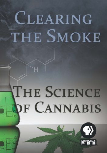 Clearing the Smoke: The Science of Cannabis