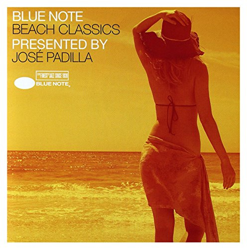 Blue Note Beach Classics presented by José Padilla