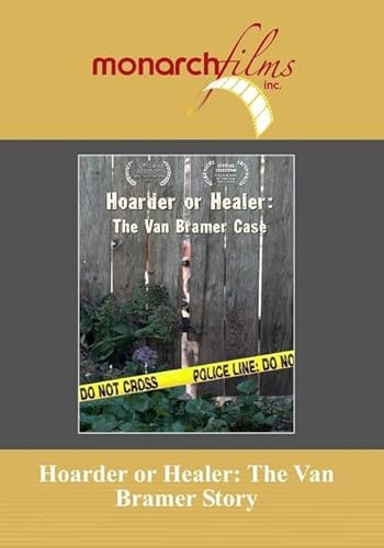Hoarder or Healer: The Van Bramer Story