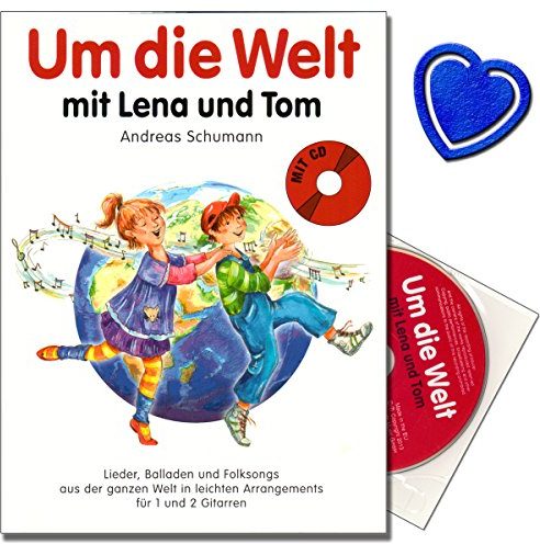 Um die Welt mit Lena und Tom - Songbook für Gitarre - Lieder, Balladen und Folksongs aus der ganzen Welt in leichten Arrangements für 1-2 Gitarren mit CD und bunter herzförmiger Notenklammer