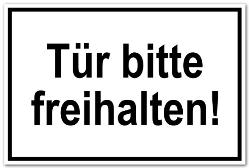 Hinweisschild aus Kunststoff - Tür bitte freihalten! - 30 x 45 cm