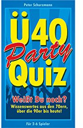 Ü40 Party Quiz: Wissenswertes aus den 70ern, über die 90er bis Heute!