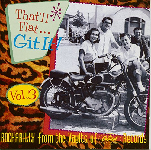 Vol. 3, Capitol, That'll Flat... Git it!