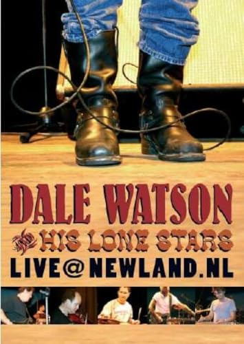 Dale Watson & His Lone Stars - Live At Newland