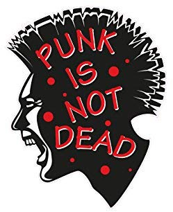 1 x Aufkleber Punk is A Not Dead Rock & Roll Music Sond DJ Club Party Music