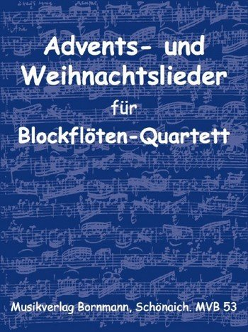 Advents- und Weihnachtslieder: für Blöckflöten-Spielkreis (SATB)