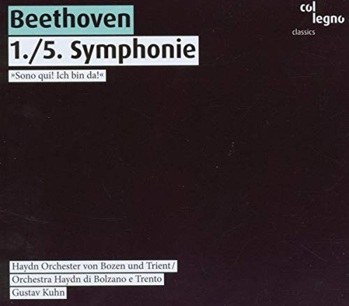 Beethoven Symphonies 1 & 5. (Haydn Orchestra Of Bolzano And Trento/ Gustav Kuhn. Total Time: 5