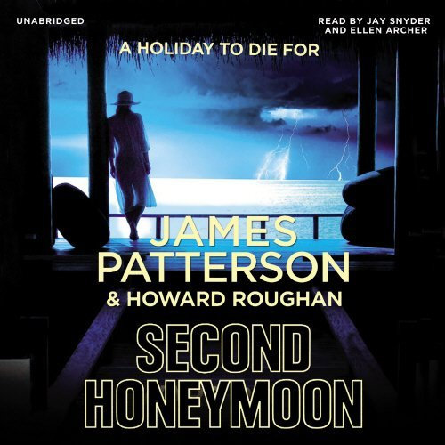 By James Patterson Second Honeymoon (Unabridged)