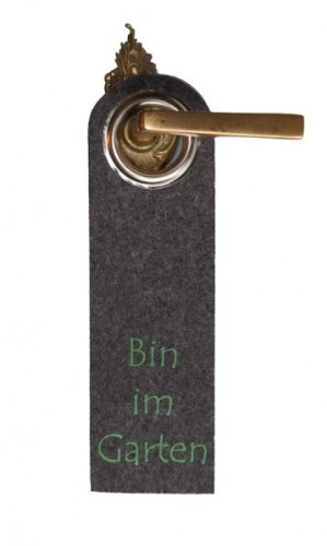 Metz Textil & Design GmbH Türhänger mit Öse und Aufschrift Bin im Garten! Filz 3 mm anthrazit, Flockfarbe grün