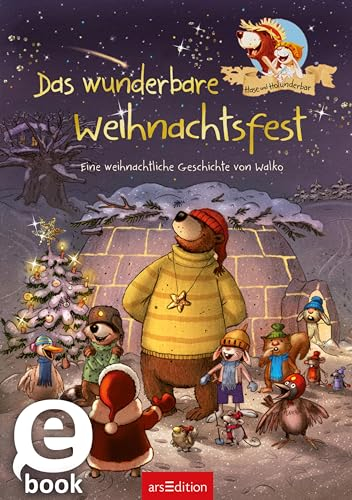 Hase und Holunderbär - Das wunderbare Weihnachtsfest (Hase und Holunderbär)